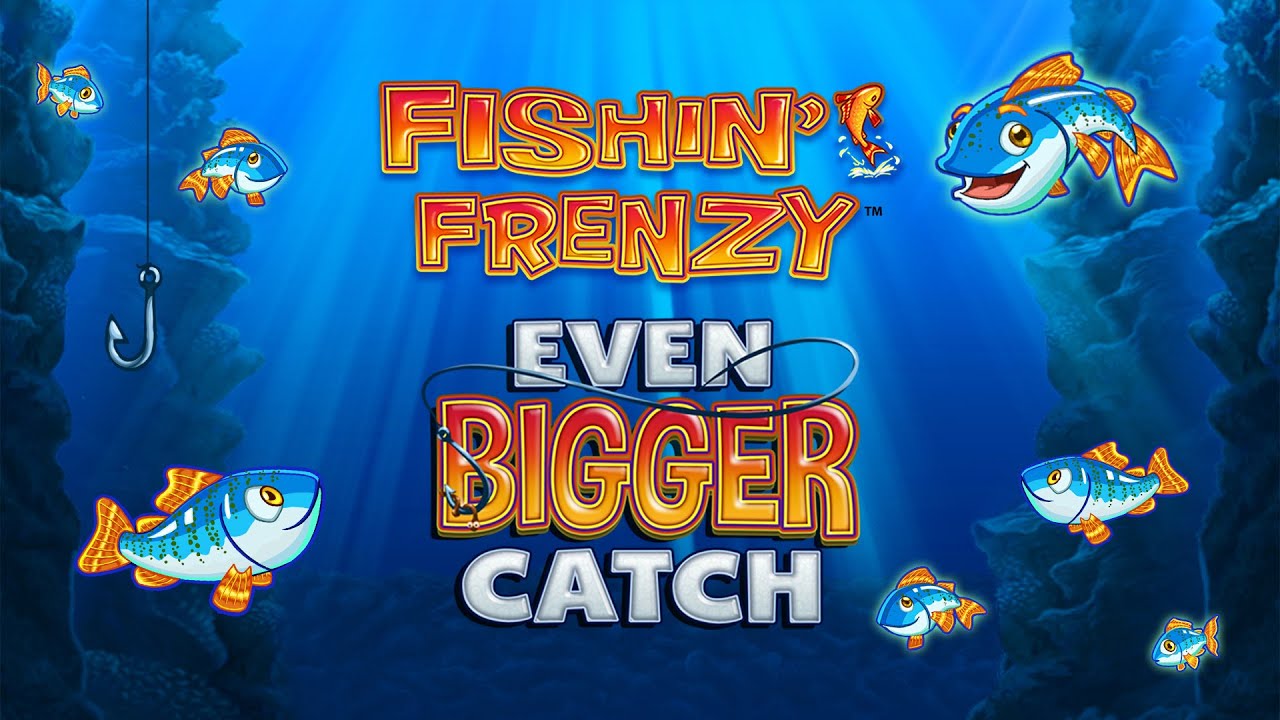 Fishin' Frenzy The Big Splash